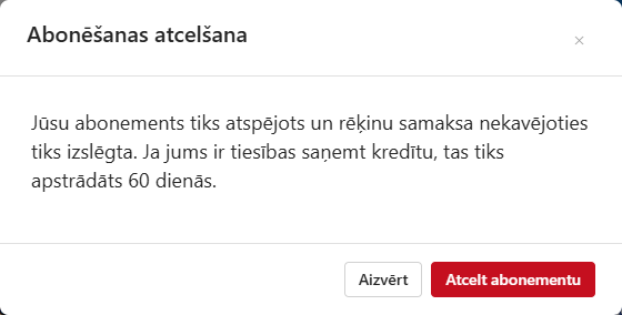 Abonementa atcelšana. Apstiprinājuma dialoglodziņš