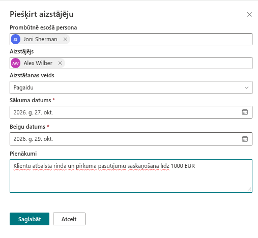 Panelis “Piešķirt aizstājēju” ar aizpildītiem laukiem